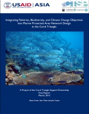 Study: Integrating Fisheries, Biodiversity, and Climate Change Objectives into Marine Protected Area Design in the Coral Triangle Study: Integrating Fisheries, Biodiversity, and Climate Change Objectives into Marine Protected Area Design in the Coral Triangle